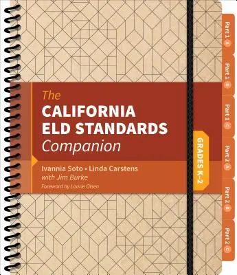 California Eld Standards Companion, klasy K-2 - The California Eld Standards Companion, Grades K-2