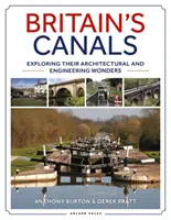 Kanały Wielkiej Brytanii: Odkrywanie cudów architektury i inżynierii - Britain's Canals: Exploring Their Architectural and Engineering Wonders