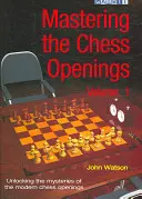 Opanowanie otwarć szachowych, tom 1 - Mastering the Chess Openings Volume 1