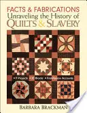 Fakty i fałszerstwa: Rozwikłanie historii kołder i niewolnictwa - wydanie do druku na żądanie - Facts & Fabrications: Unraveling the History of Quilts & Slavery - Print-On-Demand Edition