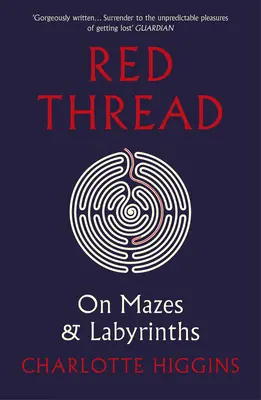 Czerwona nić - labirynty i labirynty - Red Thread - On Mazes and Labyrinths