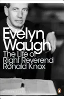 Życie wielebnego Ronalda Knoxa - Life of Right Reverend Ronald Knox