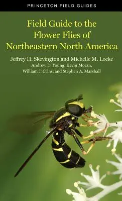 Przewodnik terenowy po muchówkach północno-wschodniej Ameryki Północnej - Field Guide to the Flower Flies of Northeastern North America