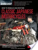 Jak odbudować i odrestaurować klasyczne japońskie motocykle - How to Rebuild and Restore Classic Japanese Motorcycles