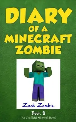 Pamiętnik minecraftowego zombie Księga 8: Powrót do przerażającej szkoły - Diary of a Minecraft Zombie Book 8: Back to Scare School