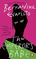 Emperor's Babe - Od nagrodzonej Bookerem autorki Girl, Woman, Other - Emperor's Babe - From the Booker prize-winning author of Girl, Woman, Other