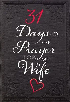 31 dni modlitwy za moją żonę - 31 Days of Prayer for My Wife