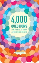 4000 pytań, dzięki którym poznasz każdego i wszystkich - 4,000 Questions for Getting to Know Anyone and Everyone