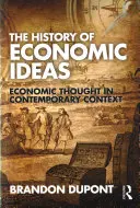 Historia idei ekonomicznych: Myśl ekonomiczna we współczesnym kontekście - The History of Economic Ideas: Economic Thought in Contemporary Context