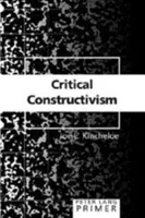 Elementarz krytycznego konstruktywizmu - Critical Constructivism Primer