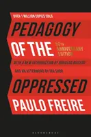 Pedagogika uciśnionych: Wydanie z okazji 50. rocznicy - Pedagogy of the Oppressed: 50th Anniversary Edition