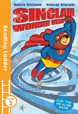 Sinclair the Wonder Bear (poziom 2 drabiny do czytania) - Sinclair the Wonder Bear (Reading Ladder Level 2)