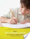 First Language Lessons Level 3: Przewodnik dla instruktora - First Language Lessons Level 3: Instructor Guide