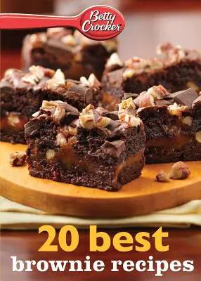 Betty Crocker 20 najlepszych przepisów na brownie - Betty Crocker 20 Best Brownie Recipes