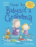 Jak opiekować się babcią - How to Babysit a Grandma