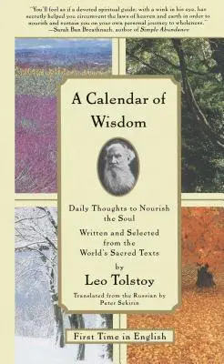 Kalendarz mądrości: Codzienne myśli, które odżywiają duszę, napisane i wybrane ze świętych tekstów świata - A Calendar of Wisdom: Daily Thoughts to Nourish the Soul, Written and Selected from the World's Sacred Texts