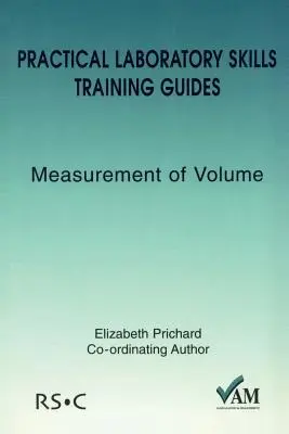 Przewodniki szkoleniowe w zakresie praktycznych umiejętności laboratoryjnych: Pomiar objętości - Practical Laboratory Skills Training Guides: Measurement of Volume