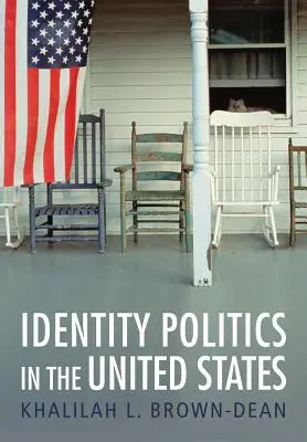 Polityka tożsamości w Stanach Zjednoczonych - Identity Politics in the United States
