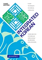 Integrated Korean: Beginning 2, wydanie trzecie - Integrated Korean: Beginning 2, Third Edition