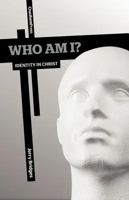 Kim jestem? Tożsamość w Chrystusie - Who Am I?: Identity in Christ