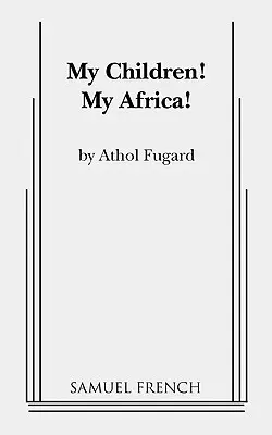 Moje dzieci! Moja Afryka! - My Children! My Africa!