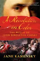 Rewolucja w kolorze: świat Johna Singletona Copleya - A Revolution in Color: The World of John Singleton Copley