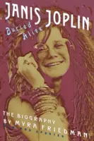 Buried Alive: Biografia Janis Joplin - Buried Alive: The Biography of Janis Joplin