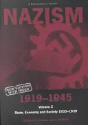 Nazizm 1919-1945, tom 2: Państwo, gospodarka i społeczeństwo 1933-1939: lektura dokumentalna - Nazism 1919-1945 Volume 2: State, Economy and Society 1933-39: A Documentary Reader