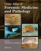 Kolorowy atlas medycyny sądowej i patologii - Color Atlas of Forensic Medicine and Pathology
