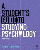 Przewodnik dla studentów po studiowaniu psychologii - The Student's Guide to Studying Psychology