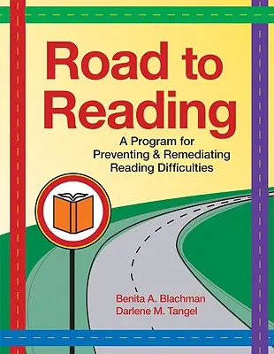 Droga do czytania: A Program for Preventing & Remediating Reading Difficulties [With CDROM] - Road to Reading: A Program for Preventing & Remediating Reading Difficulties [With CDROM]