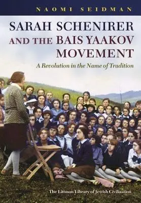 Sarah Schenirer i ruch Bais Yaakov: Rewolucja w imię tradycji - Sarah Schenirer and the Bais Yaakov Movement: A Revolution in the Name of Tradition