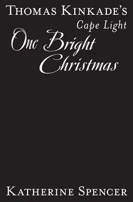 Thomas Kinkade's Cape Light: Jedno jasne Boże Narodzenie - Thomas Kinkade's Cape Light: One Bright Christmas