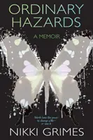 Zwykłe zagrożenia: Pamiętnik - Ordinary Hazards: A Memoir