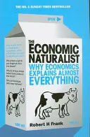 Ekonomiczny naturalista - dlaczego ekonomia wyjaśnia prawie wszystko - Economic Naturalist - Why Economics Explains Almost Everything