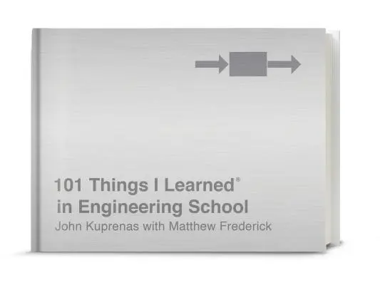 101 rzeczy, których nauczyłem się w szkole inżynierskiej - 101 Things I Learned(r) in Engineering School