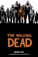 The Walking Dead Księga 6 - The Walking Dead Book 6