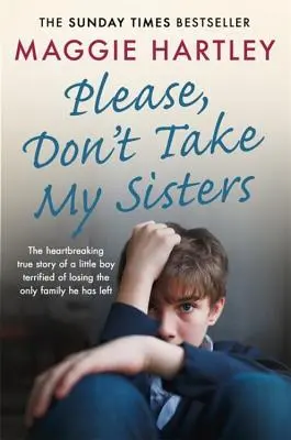 Proszę, nie zabieraj moich sióstr - Please Don't Take My Sisters