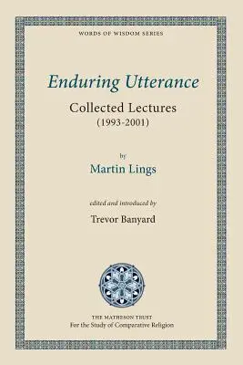 Enduring Utterance: Wykłady zebrane (1993-2001) - Enduring Utterance: Collected Lectures (1993-2001)