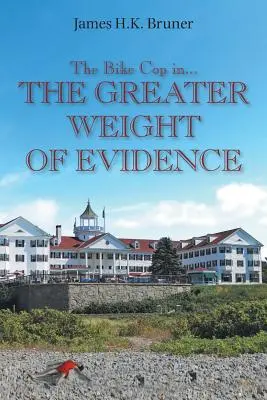 Gliniarz na rowerze: większa waga dowodów - The Bike Cop: In the Greater Weight of Evidence