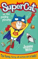 Supercat kontra Brzydki Pirat - Supercat vs the Pesky Pirate