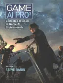 Game AI Pro 3: Zebrana mądrość specjalistów od sztucznej inteligencji w grach - Game AI Pro 3: Collected Wisdom of Game AI Professionals