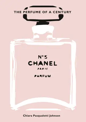 Chanel No. 5: Perfumy stulecia - Chanel No. 5: The Perfume of a Century