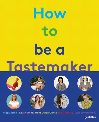 Jak być twórcą gustów - How to Be a Tastemaker