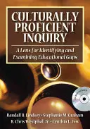 Culturally Proficient Inquiry: Obiektyw do identyfikacji i badania luk edukacyjnych [z CDROM] - Culturally Proficient Inquiry: A Lens for Identifying and Examining Educational Gaps [With CDROM]