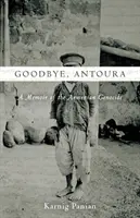 Żegnaj, Antoura: Wspomnienie o ludobójstwie Ormian - Goodbye, Antoura: A Memoir of the Armenian Genocide