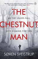 Chestnut Man - Mrożący krew w żyłach i trzymający w napięciu thriller, który wkrótce stanie się głównym serialem Netflixa - Chestnut Man - The chilling and suspenseful thriller soon to be a major Netflix series