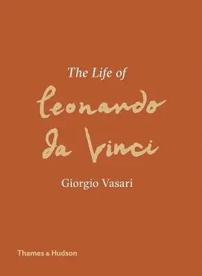 Życie Leonarda da Vinci: Nowe tłumaczenie - The Life of Leonardo Da Vinci: A New Translation