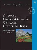 Rozwijaj oprogramowanie obiektowe, kierując się testami - Growing Object-Oriented Software, Guided by Tests