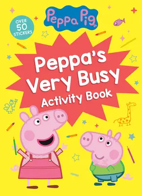 Bardzo zajęta książka aktywności Peppy (Świnka Peppa) - Peppa's Very Busy Activity Book (Peppa Pig)